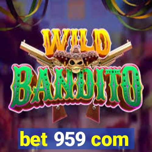 bet 959 com